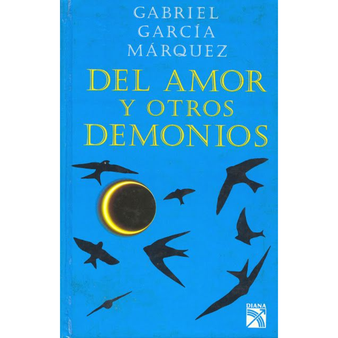 Del amor y otros demonios - Gabriel García Marquéz