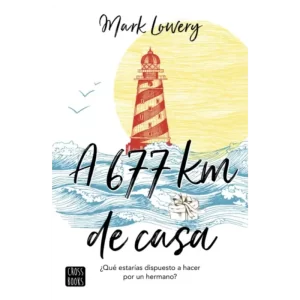 A 677 Km de casa - Mark Lowery.