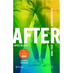 After 0 Antes de ella - Anna Todd.