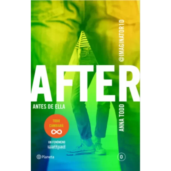 After 0 Antes de ella - Anna Todd.