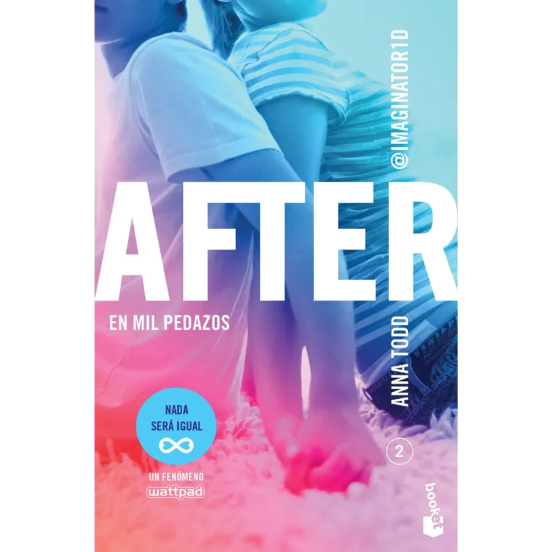 After 2 En mil pedazos - Anna Todd. 1 After 2 En mil pedazos - Anna Todd.