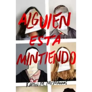 Alguien está Mintiendo - Karen M. Mcmanus.
