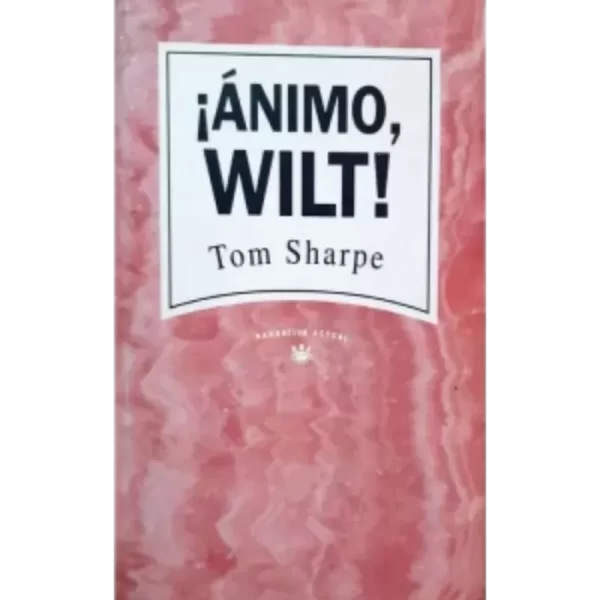 Animo Wilt - Tom Sharpe.