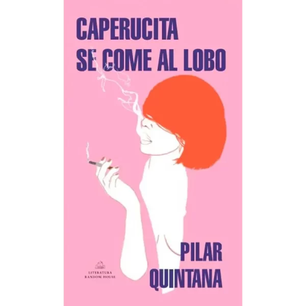 Caperucita se come al lobo - Pilar Quintana.