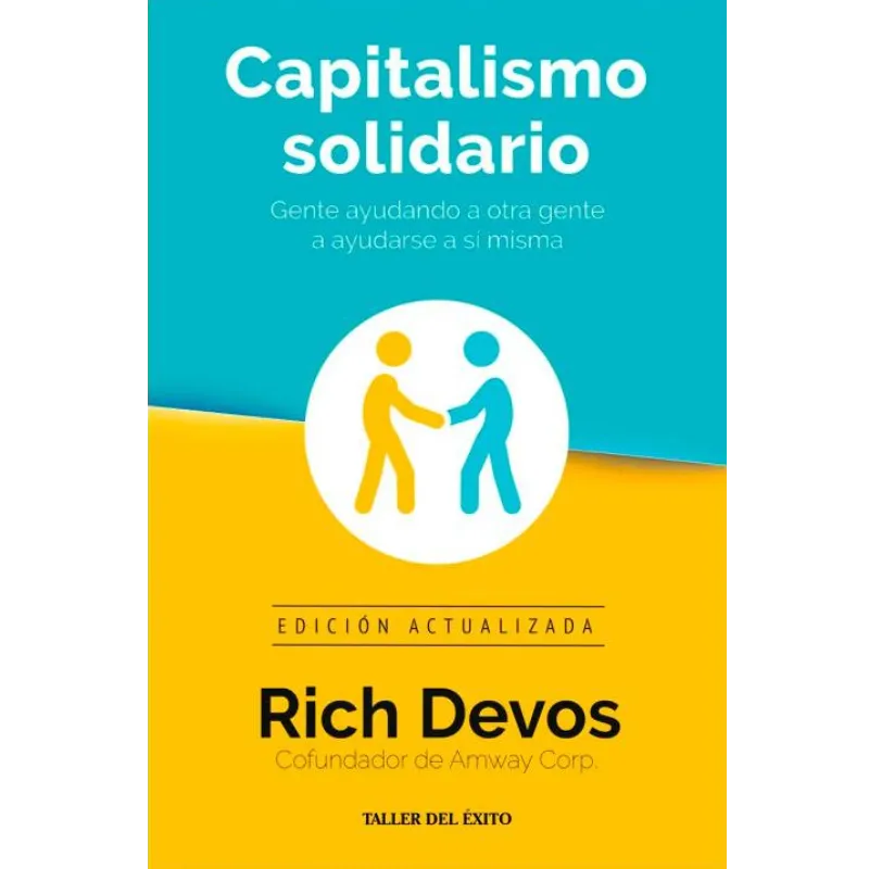 Capitalismo solidario - Rich Devos. 1 Capitalismo solidario - Rich Devos.