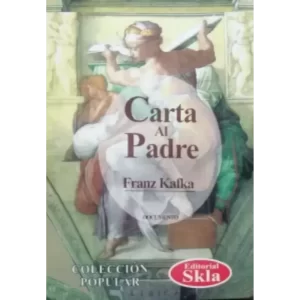 Carta al padre - Franz Kafka.
