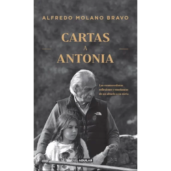 Cartas a Antonia - Alfredo Molano Bravo.