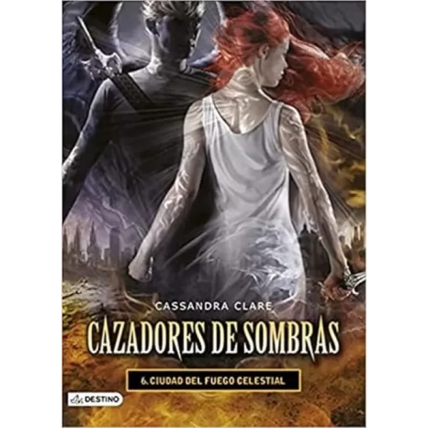 Ciudad del fuego celestial – Cassandra Clare.