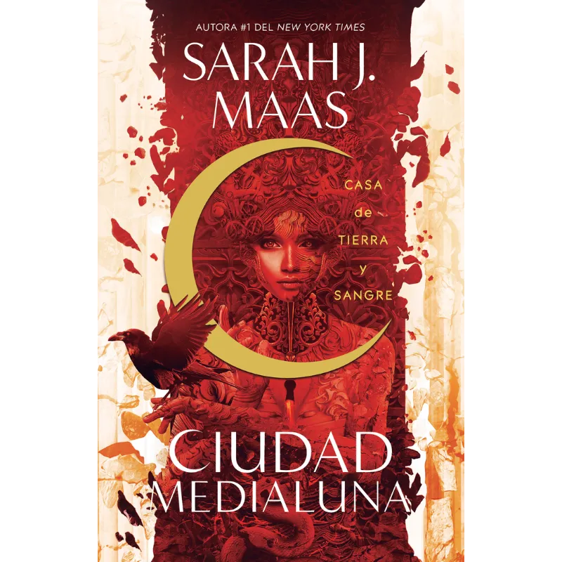 Ciudad medialunas: casa de tierra y sangre - Sarah J. Maas.