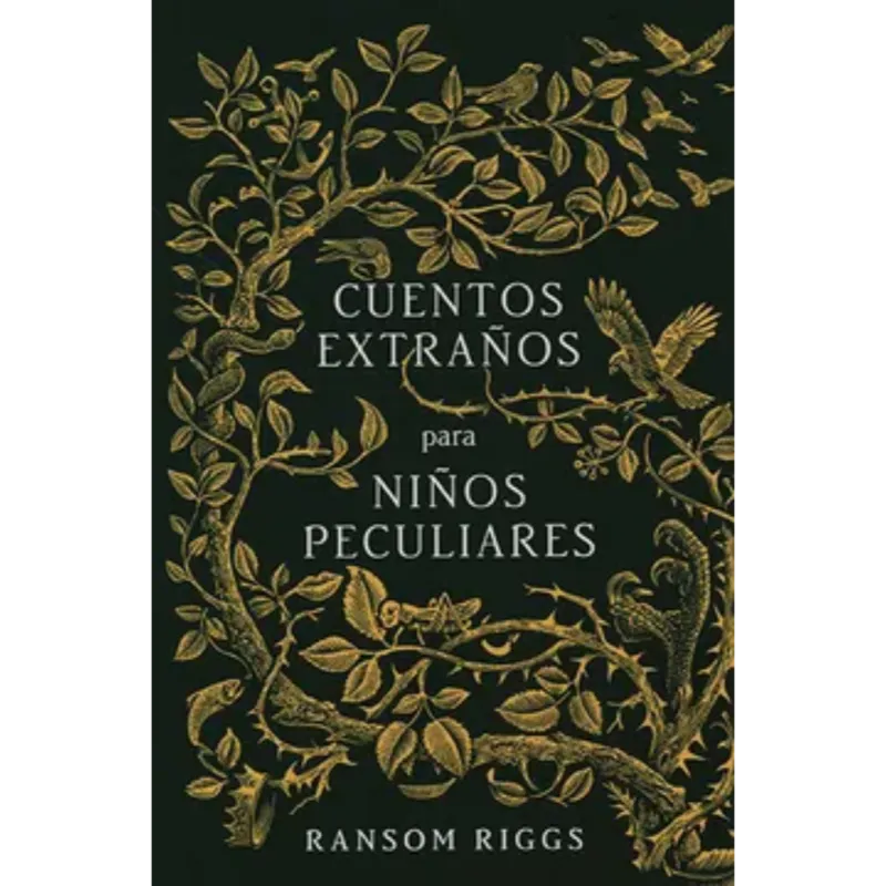 Cuentos extraños para niños peculiares - Ransom Riggs.