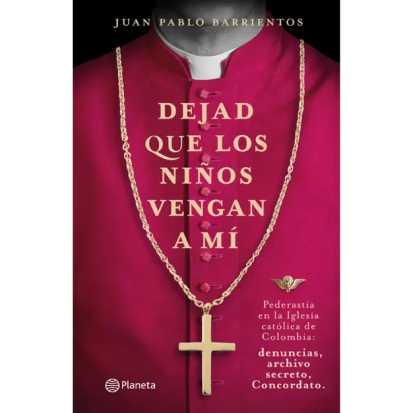 Dejad que los niños vengan a mi - Juan Pablo Barrientos.
