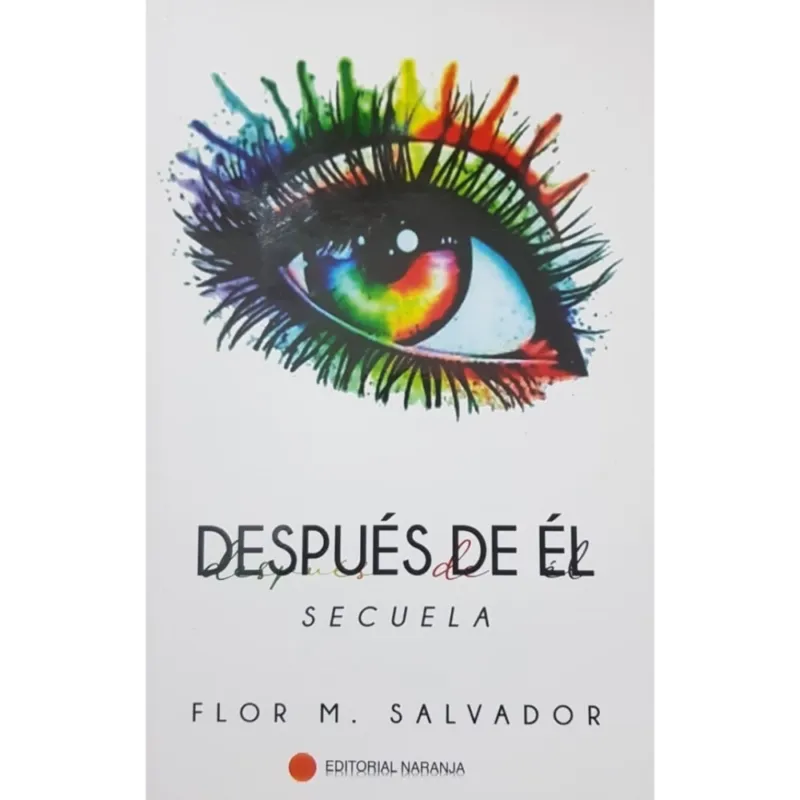 Después de ÉL - Flor M. Salvador. 1 Después de ÉL - Flor M. Salvador.