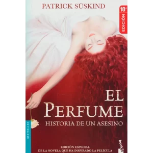 El Perfume - Patrick Suskind.