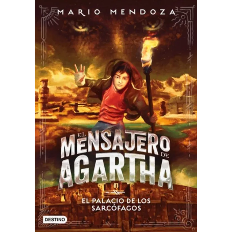 El mensajero de agartha: El palacio de los sarcofagos - Mario Mendoza.