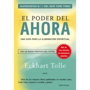 El poder del ahora - Eckhart Tolle.