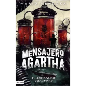 El ultimo vuelo del vampiro - Mario Mendoza.