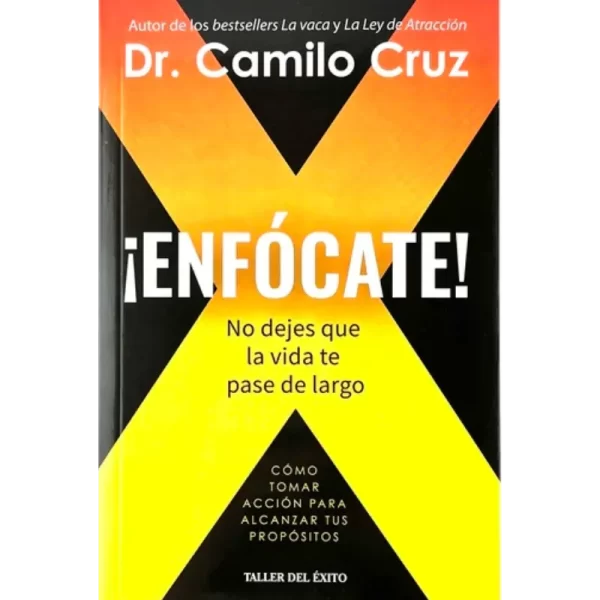 Libro Enfocate de Camilo Cruz sobre productividad y como mejorar la concentracion personal portada blanca y azul.