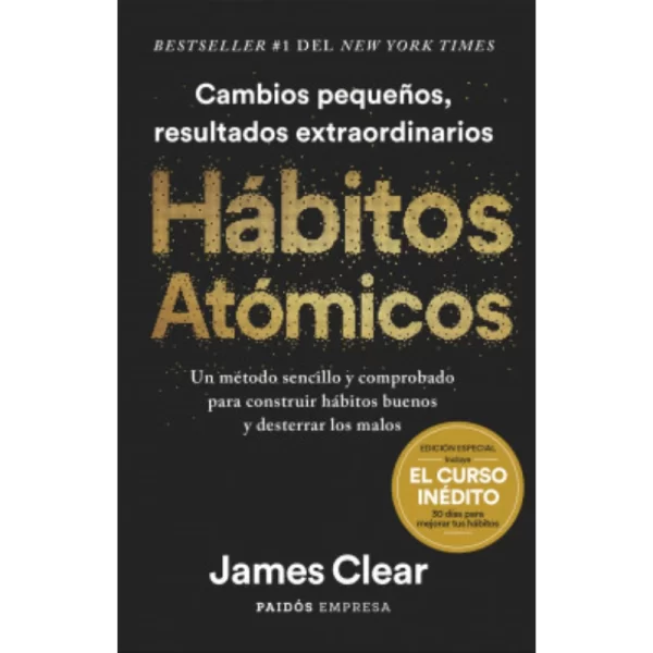 Hábitos Atómicos Edición Especial - James Clear.