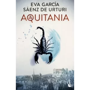 Aquitania - Eva García Sáenz de Urturi.