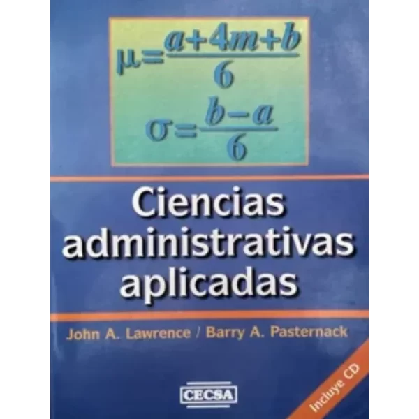 Ciencias administrativas aplicadas - Jhon A. Lawrence.