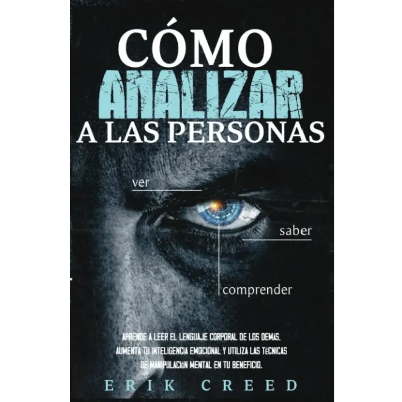 Como analizar a las personas - Erik Creed.