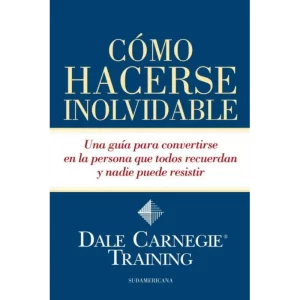 “Cómo hacerse inolvidable” de Dale Carnegie Training es una guía práctica y accesible para convertirse en una persona que todos recuerdan y nadie puede resistir. Publicado en 2019, este libro se centra en desarrollar las habilidades y características esenciales para destacarse en cualquier ámbito de la vida, ya sea personal o profesional.