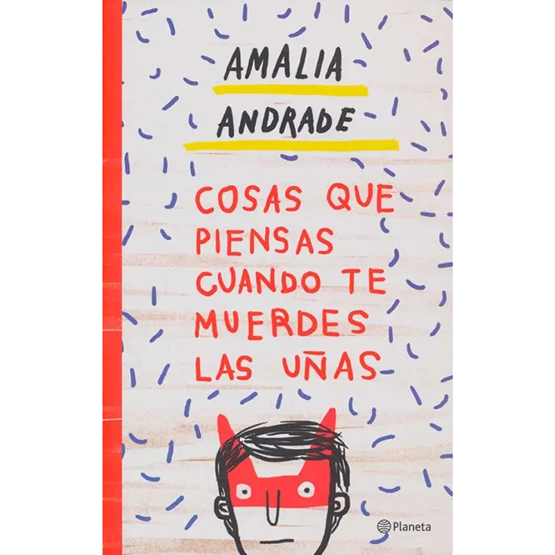 Cosas que piensas cuando te muerdes las uñas - Amalia Andrade.