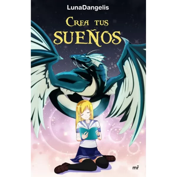 Crea tu sueño - LunaDangelis.