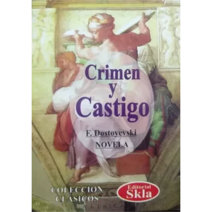 Crimen y castigo - Fiodor Dostoievski.