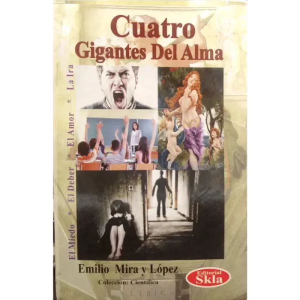 Cuatro gigantes del alma - Emilio Mira y López.