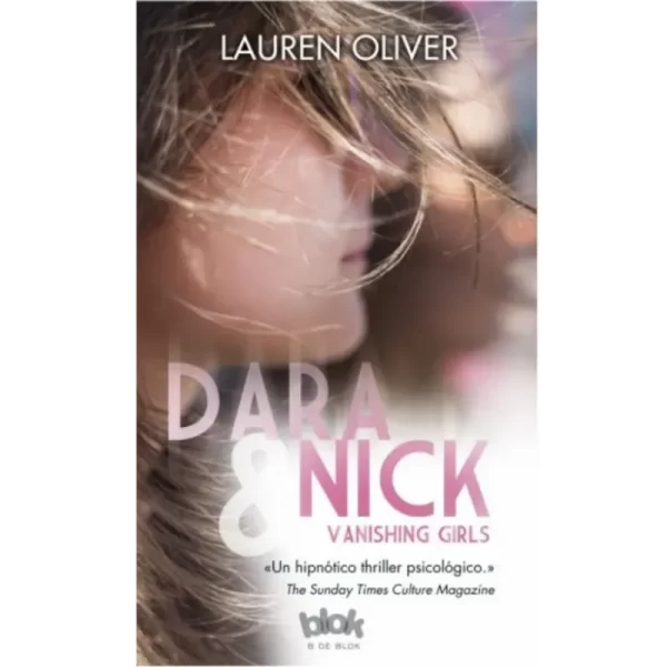 Dara Nick Vanishing girls - Lauren Oliver.