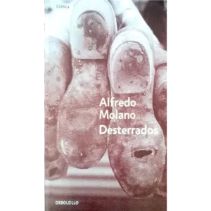 Desterrados - Alfredo Molano.