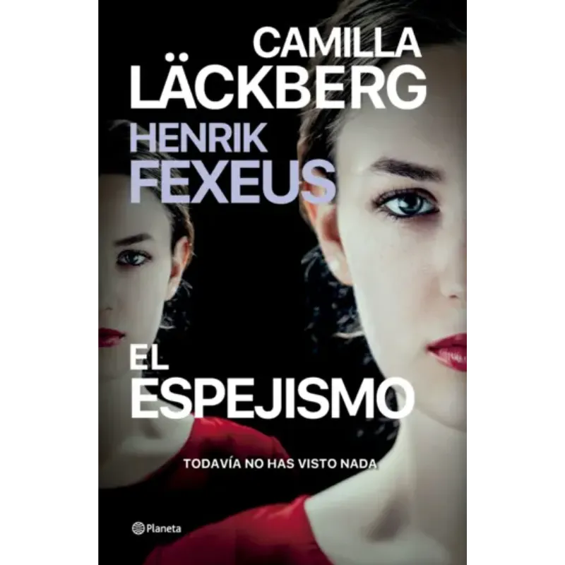 El Espejismo - Henrik Fexeus / Camilla Lackberg. 1 El Espejismo - Henrik Fexeus / Camilla Lackberg.