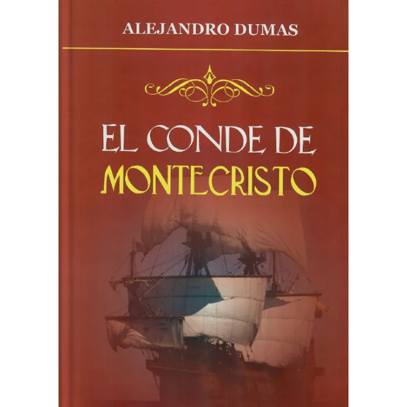 El conde de montecristo - Alejandro Dumas.
