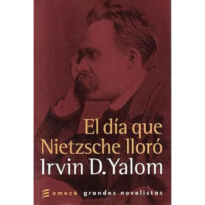 El día que Nietzsche lloro - Irvin D. Yalom.