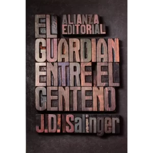 El guardián entre el centeno - J. D. Salinger.