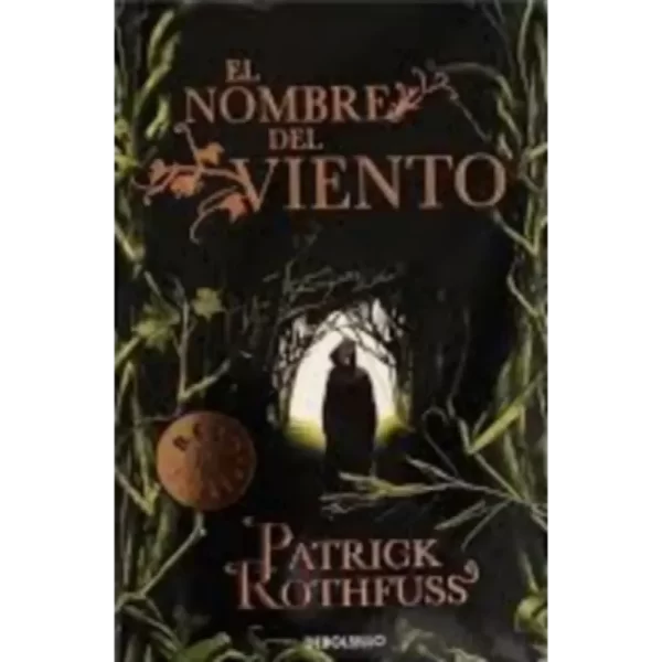 El nombre del viento -Patrick Rothfuss.