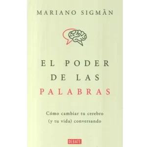 El poder de las palabras - Mariano Sigman.