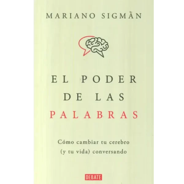El poder de las palabras - Mariano Sigman.