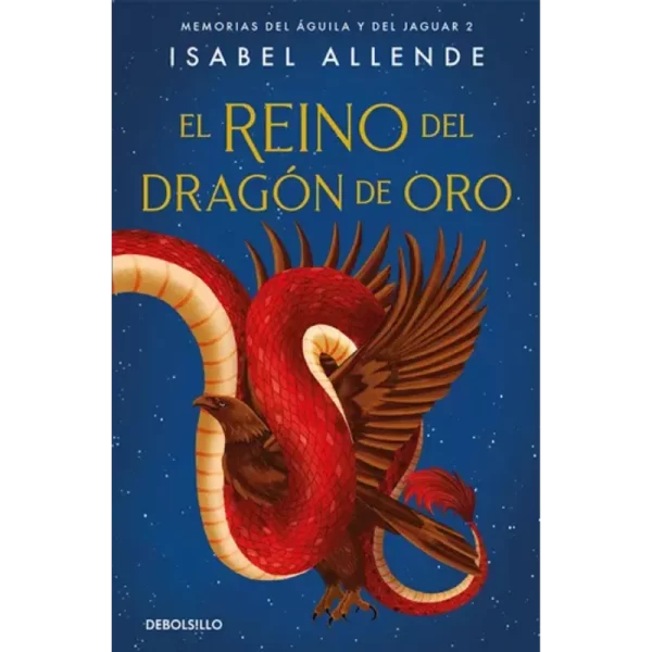 El reino del dragón de oro - Isabel Allende.