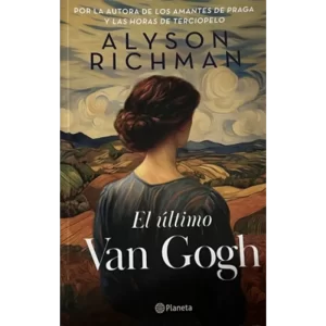 El último Van Gogh - Alyson Richman.