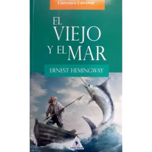 El Viejo Y El Mar - Ernest Hemingway.