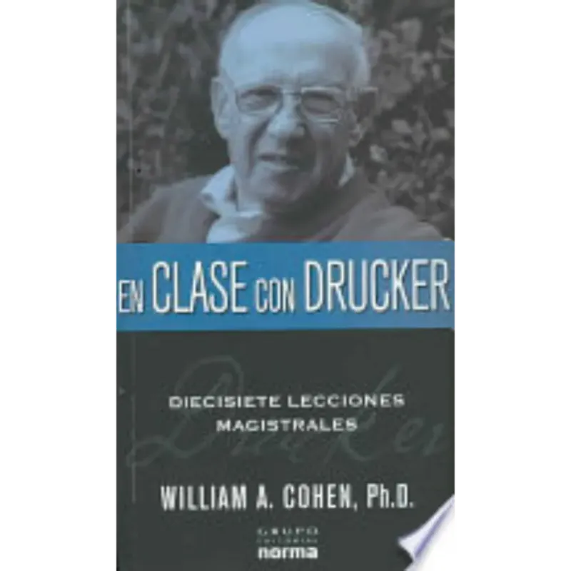 En Clase Con Drucker -William Cohen.