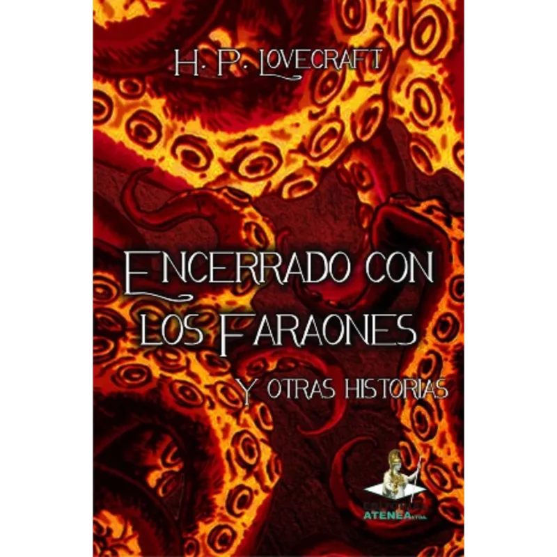 Encerrado con los faraones y otras historias - H.-P.-Lovecraft.