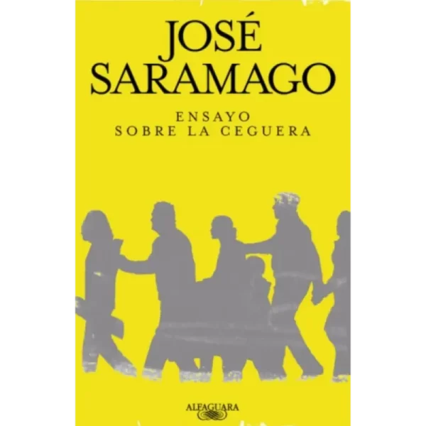 Ensayo sobre la ceguera - Jose Saramago.