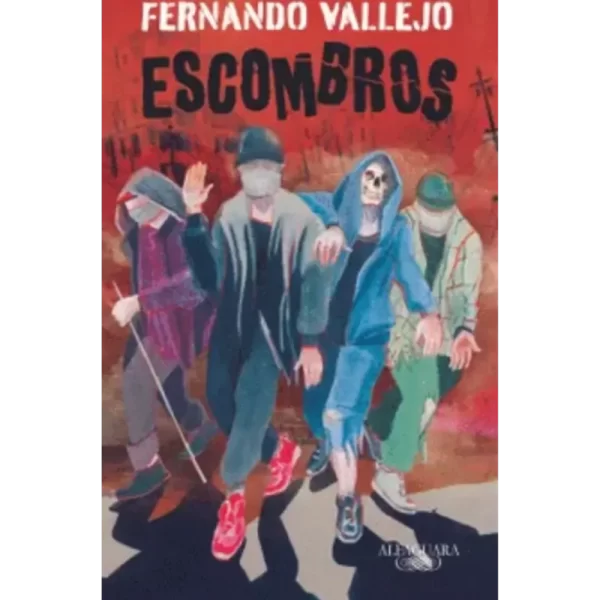 Escombros - Fernando vallejo.