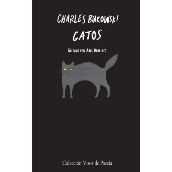 Gatos – Charles Bukowski.
