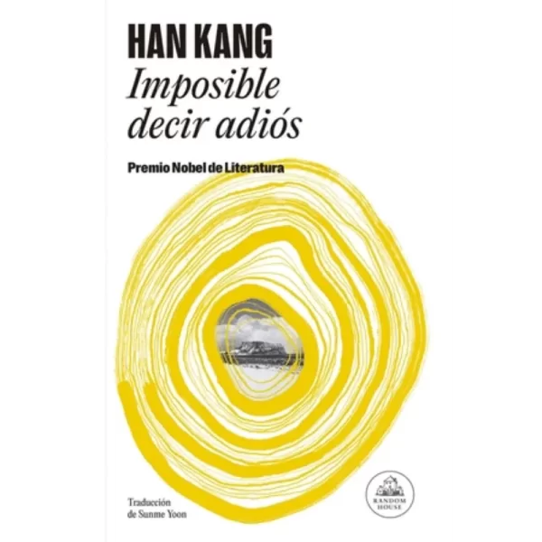 Imposible decir adiós - Han Kang.