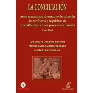 La conciliación - Luis Ceballos / Martha Cuartas / Marta florez.