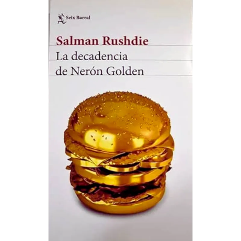 La decadencia de Nerón Golden - Salman Rushdie.